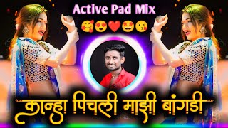 Bai G Pichali Mazi Bangdi Insta Viral  कान्हा पिचली माझी बांगडी  Active Pad Mix Dj Balaji Jahire [upl. by Eecak]