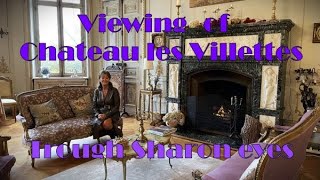 Viewing Chateau les Villettes trough the eyes of Sharon [upl. by Katharina]