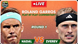 🎾NADAL vs ZVEREV  Roland Garros 2024  LIVE Tennis PlaybyPlay Stream [upl. by Jessica]