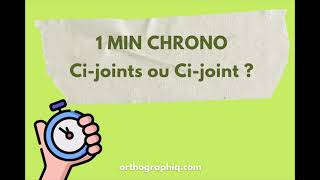 Cijoints ou cijoint   Règle d’Orthographe [upl. by Gnat]