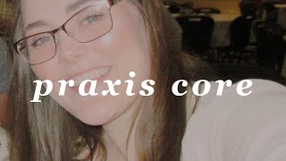 How to pass the Praxis Core the first time  5712 5722 5732  Praxis I CORE [upl. by Helms]