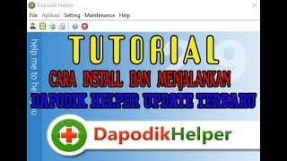 TUTORIAL DAPODIK HELPER TERBARU [upl. by Lawrence]