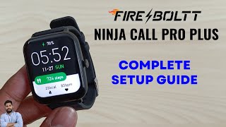 FireBoltt Ninja Call Pro Plus Full Setup Guide [upl. by Anahsek]