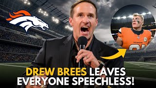 🔥LATEST NEWS DO YOU AGREE WITH DREW BREES DENVER BRONCOS [upl. by Sisto]