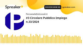 3 Circolare Pubblico Impiego n332024 [upl. by Hannahs]