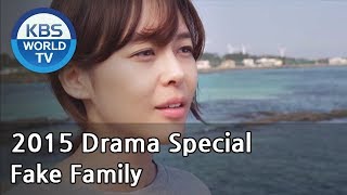 Fake Family  짝퉁 패밀리 2015 Drama Special  ENG  20151024 [upl. by Arber601]