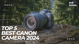 Best Canon Camera 2024 📸🔥 Top 5 Picks For Video amp Photography [upl. by Adnamaa]