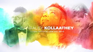 PUVEN ADK DEYO  KANAALEY KOLLAATHEY [upl. by Paz413]