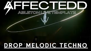 Drop  Melodic Techno  Ableton Template by AFFECTEDD EP29abletonlive melodictechno [upl. by Francisco578]