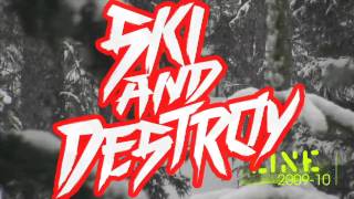 Ski amp Destroy  Line Skis 2009 Team Mixtape [upl. by Petua167]