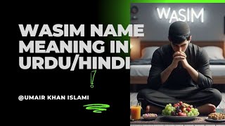 Wasim name meaning in UrduHindi  وسیم نام کا مطلب اردو ہندی  name [upl. by Garvey357]