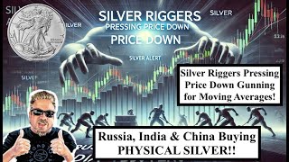 ALERT Silver Riggers Pressing Moving Averages BUT Russia China amp India Lurking Below Bix Weir [upl. by Eiten684]