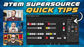 How To Use SuperSource  ATEM Mini Extreme Quick Tips [upl. by Owiat720]