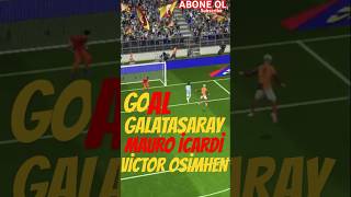 GOAL GALATASARAY MAURO İCARDİ OSİMHEN ABONE OL subscribe live football [upl. by Anrehs]