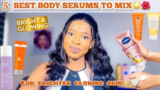 5 BEST BODY SERUMS FOR BRIGHTER GLOWING SKIN The Best Serum For Brightening  How To Use Body Serum [upl. by Reagan]