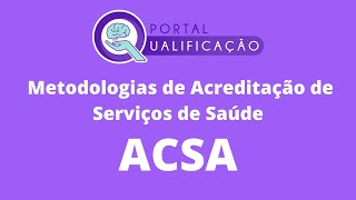 Entrevista  Metodologia ACSA de Acreditação de Serviços de Saúde [upl. by Nirad568]