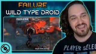 NOT A FAILURE BUT CERTAINLY INTERESTING  Failure  Wild Type Droid  Composer Reaction amp Analysis [upl. by Aleehs716]