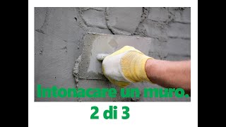 Intonacare un muro Video 2 di 3 [upl. by Aihsyla967]