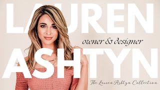 Meet Lauren Ashtyn The Lauren Ashtyn Collection Luxury Lengths amp Volume Extensions Designer [upl. by Meela]