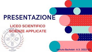 Presentazione LICEO SCIENTIFICO opzione SCIENZE APPLICATE [upl. by Dnana258]