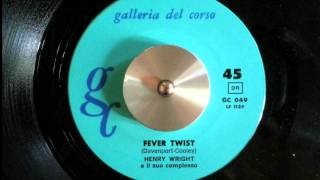 Henry Wright  Fever Twist  Popcorn [upl. by Nairb]