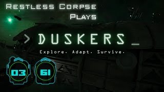 Lets Play DUSKERS  Series 3 Part 61  A SKIP AHEAD Stream [upl. by Warren]