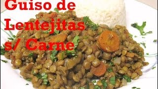 Receta Guiso De Lentejas S Carne Riquísimas [upl. by Ailati]