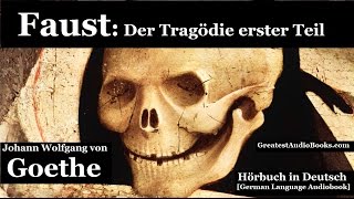 GOETHE FAUST  Hörbuch in Deutsch  GERMAN LANGUAGE AUDIOBOOK   Greatest AudioBooks V2 [upl. by Asiulairam13]