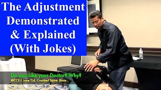 Adjustment Demonstrated amp Explained And some Jokes CCEU Chiropractic Seminar June 24 [upl. by Akital623]