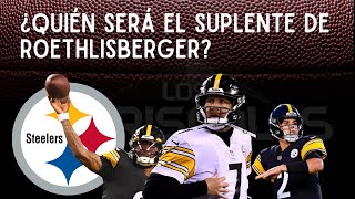 ¿Tiene Pittsburgh cómo substituir a Ben Roethlisberger [upl. by Assenahs]