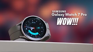 Samsung Galaxy Watch 7 Pro  WOW 7 MAJOR CHANGES [upl. by Zandra760]