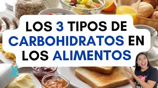 Los 3 TIPOS DE CARBOHIDRATOS que contienen los alimentos y deberías conocer si tienes DIABETES [upl. by Acirahs328]