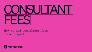 Adding Consultant Fees in Monograph [upl. by Annairol]