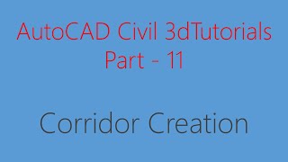 Civil 3d Tutorial CH11 How to Create a Corridor in Civil 3D 2023 A Guide to Corridor Creation [upl. by Sofer]