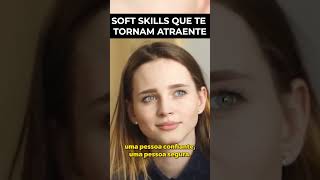 5 Soft Skills para ser atraente pt05 shorts [upl. by Luben145]