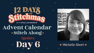 2023  12 Days of Stitchmas Advent Calendar  Day 6 with Michelle Short [upl. by Maible469]