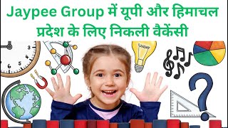 🎓🎓Teaching Job in Jaypee Group  Teaching Job in UP amp Himachal Pradesh Mohali [upl. by Hnao]