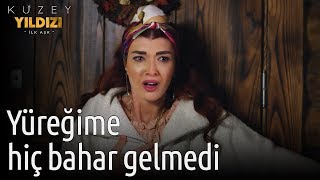 Kuzey Yıldızı İlk Aşk 1 Bölüm  Yüreğime Hiç Bahar Gelmedi [upl. by Ilatfen]