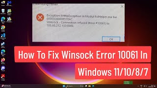 How to Fix Winsock Error 10061 In Windows 111087 [upl. by Elenahc464]