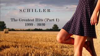 SCHILLER  THE GREATEST HITS PART 1 1999  2020 [upl. by Neellok]