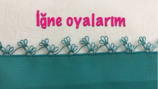 İğne oyası yeni başlayanlar için kolay modeliğne oyası yapımı [upl. by Etat]