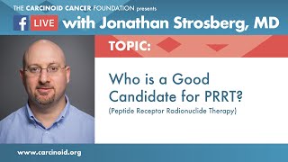 Who is a Good Candidate for PRRT Peptide Receptor Radionuclide Therapy with Jonathan Strosberg MD [upl. by Justis510]