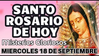 💎 SANTO ROSARIO DE HOY MIERCOLES 18 DE SEPTIEMBRE [upl. by Gerdeen]