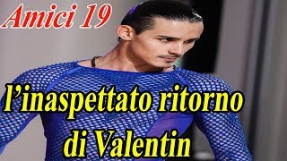 Amici 2020 l’inaspettato ritorno di Valentin [upl. by Proudman]