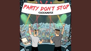 Party Dont Stop Extended Mix [upl. by Yde]