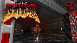 Brutal Doom  Tactical  Knee Deep In The Dead  E1M2  Realism Violence [upl. by Sheree987]