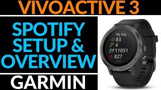 How to Setup and Use Spotify  Garmin Vivoactive 3 Music Tutorial [upl. by Zebadiah]