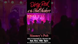 Dirty Red amp The SoulShakers LIVE Mooneys Pub Norman OK 111624 PROMO [upl. by Ecirtam479]