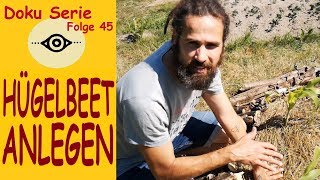 Mais Hügelbeet Anlegen DIY Folge 45 [upl. by Ahsinrac828]