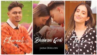 Bhalwani Gedi💯🔥Jassa Dhillon Full Screen StatusGur SidhuBhalwani Gedi Status Latest Punjabi Song [upl. by Alraep]